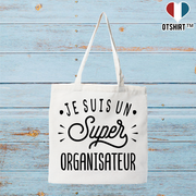 Tote bag coton recyclé je suis un super organisateur