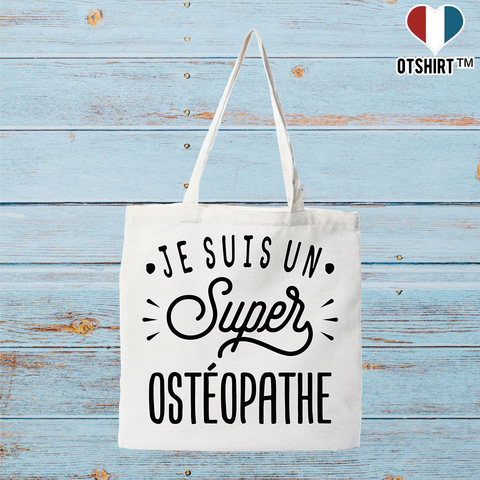 Tote bag coton recyclé je suis un super ostéopathe