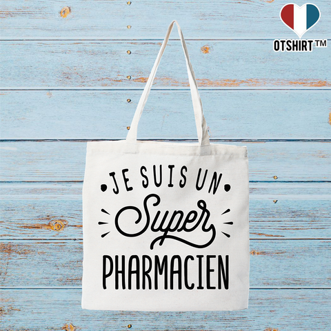 Tote bag coton recyclé je suis un super pharmacien