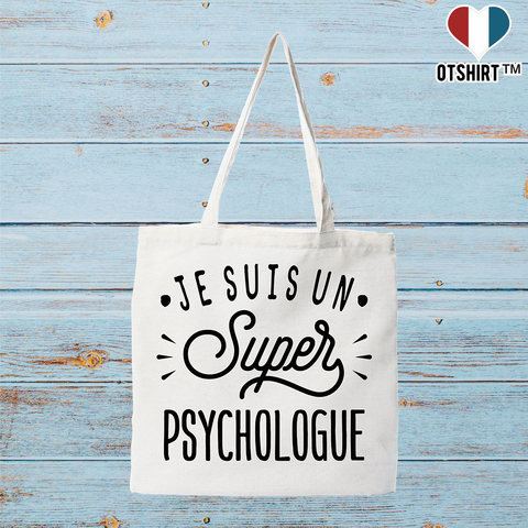 Tote bag coton recyclé je suis un super psychologue