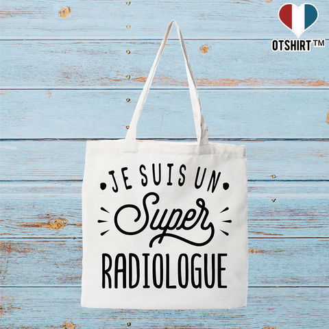 Tote bag coton recyclé je suis un super radiologue
