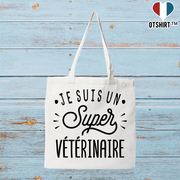 Tote bag coton recyclé je suis un super vétérinaire