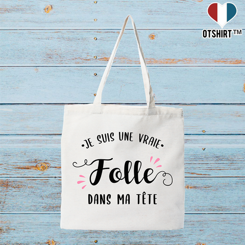Tote bag coton recyclé je suis une vraie folle