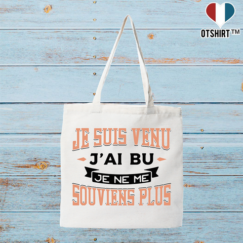 Tote bag coton recyclé je suis venu j'ai bu