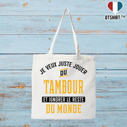 Tote bag coton recyclé jouer du tambour et ignorer le monde