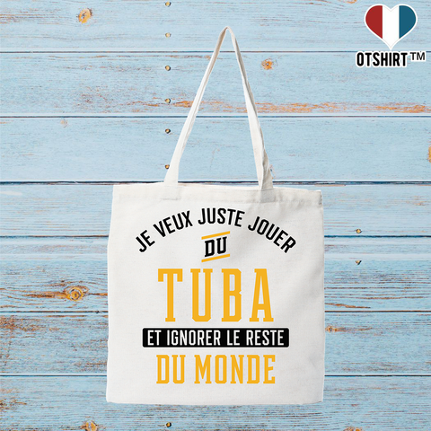 Tote bag coton recyclé jouer du tuba et ignorer le monde