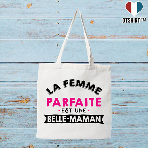 Tote bag coton recyclé la femme parfaite est belle maman