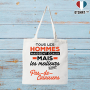 Tote bag coton recyclé les meilleurs sont pas de calaisiens