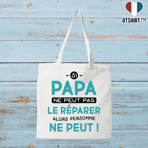 Tote bag coton recyclé si papa ne peut pas le réparer