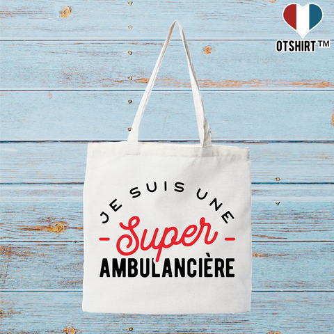 Tote bag coton recyclé une super ambulancière