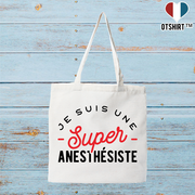 Tote bag coton recyclé une super anesthésiste