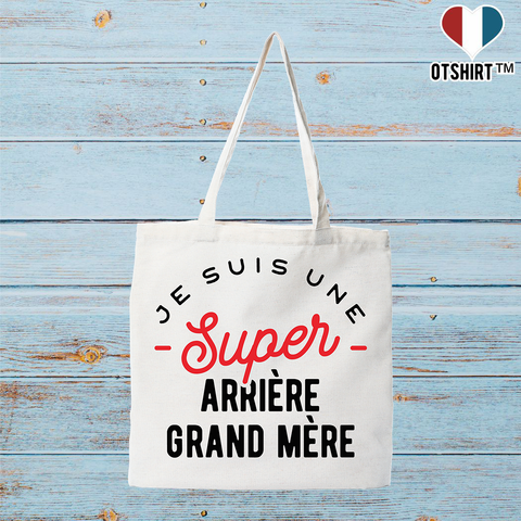 Tote bag coton recyclé une super arrière grand mère