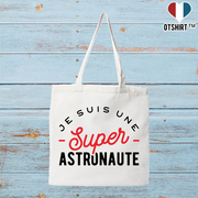 Tote bag coton recyclé une super astronaute
