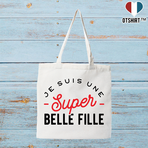 Tote bag coton recyclé une super belle fille