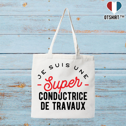 Tote bag coton recyclé une super conductrice de travaux