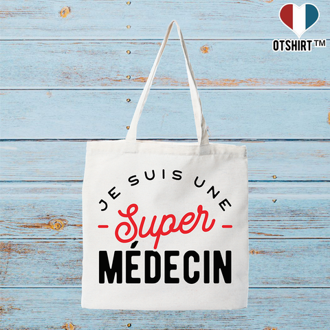 Tote bag coton recyclé une super médecin