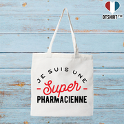 Tote bag coton recyclé une super pharmacienne