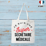 Tote bag coton recyclé une super secrétaire médicale