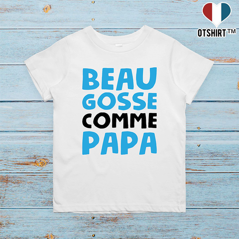 T shirt enfant Beau gosse comme papa