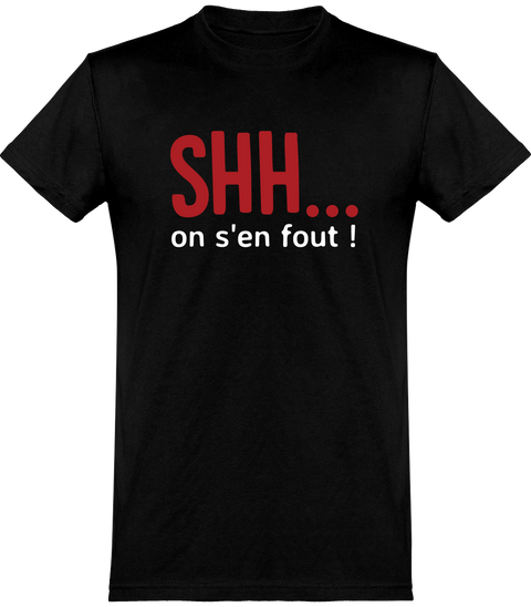  T shirt homme on s'en fout !