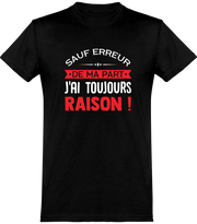  T shirt homme j'ai toujours raison