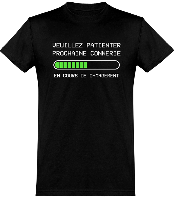  T shirt homme prochaine connerie en cours