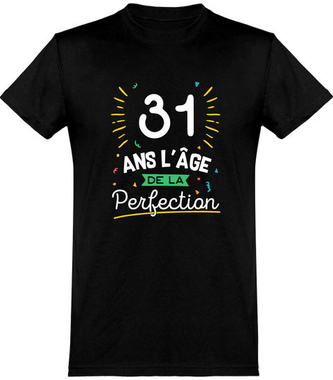  T shirt homme 31 ans la perfection