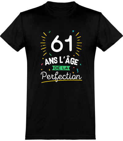  T shirt homme 61 ans la perfection