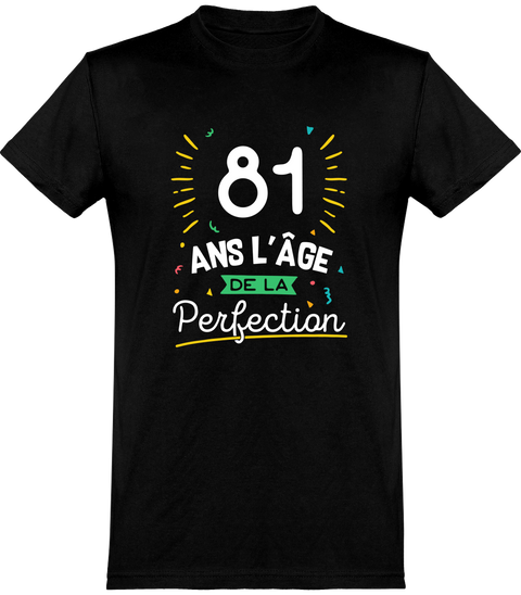  T shirt homme 81 ans la perfection