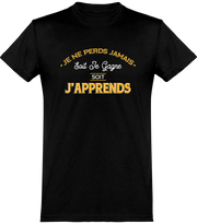  T shirt homme je ne perds jamais !