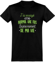  T shirt homme j'ai essayé d'être normal