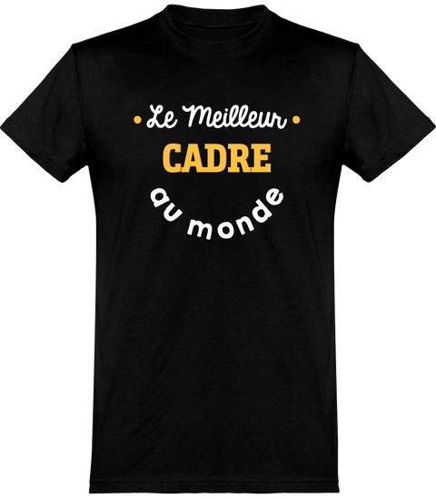  T shirt homme le meilleur cadre au monde