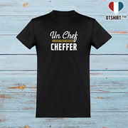 T shirt homme un chef c'est fait pour cheffer