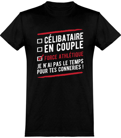  T shirt homme célibataire en couple force athlétique