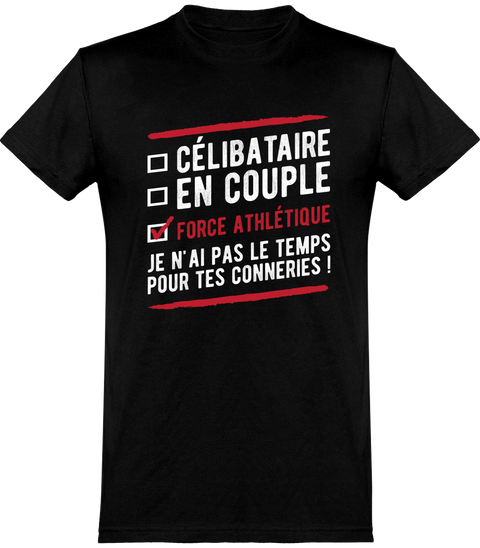 T shirt homme célibataire en couple force athlétique