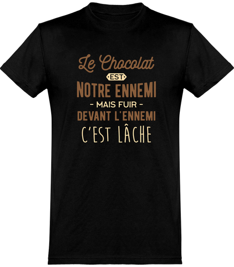  T shirt homme le chocolat est notre ennemi
