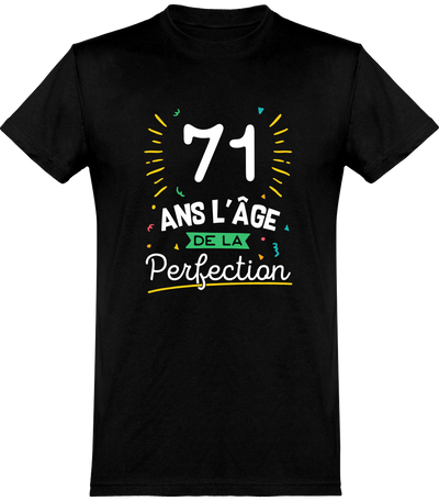  T shirt homme 71 ans la perfection