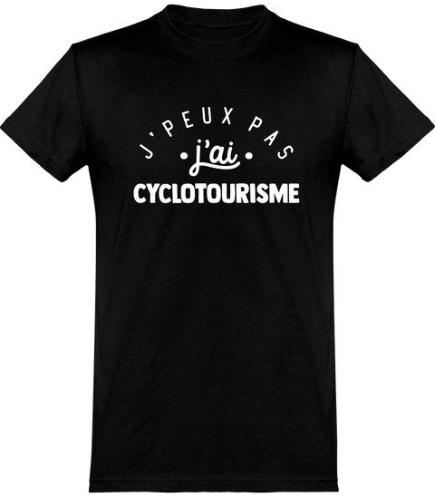  T shirt homme j'peux pas j'ai cyclotourisme