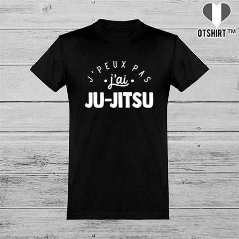  T shirt homme j'peux pas j'ai ju-jitsu