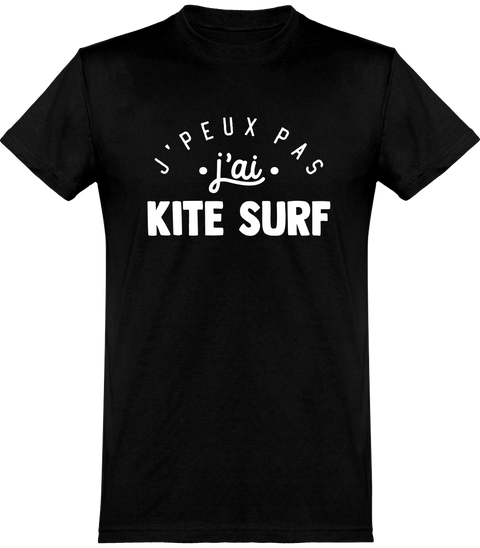  T shirt homme j'peux pas j'ai kite surf