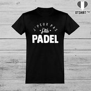  T shirt homme j'peux pas j'ai padel