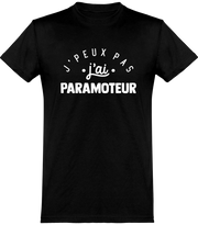  T shirt homme j'peux pas j'ai paramoteur