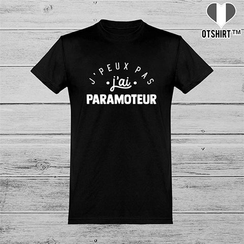  T shirt homme j'peux pas j'ai paramoteur