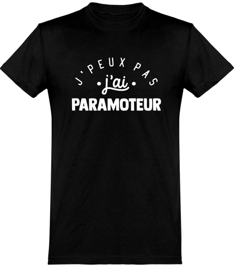  T shirt homme j'peux pas j'ai paramoteur