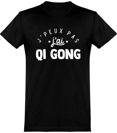  T shirt homme j'peux pas j'ai qi gong