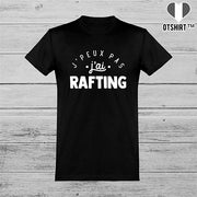  T shirt homme j'peux pas j'ai rafting