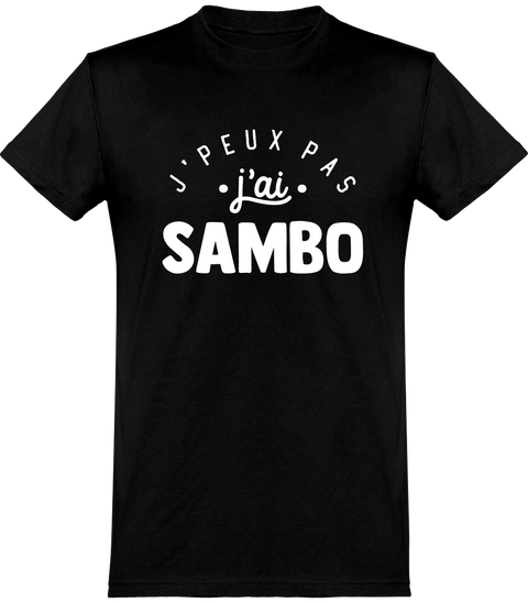  T shirt homme j'peux pas j'ai sambo