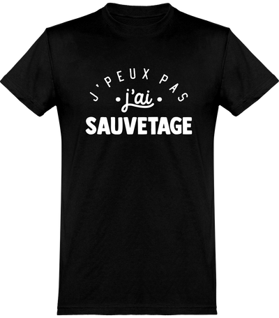  T shirt homme j'peux pas j'ai sauvetage