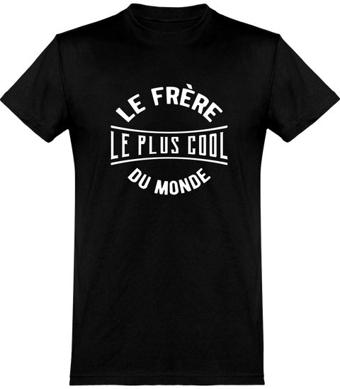  T shirt homme le frère le plus cool du monde
