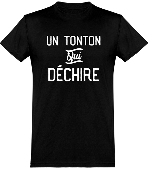  T shirt homme un tonton qui déchire